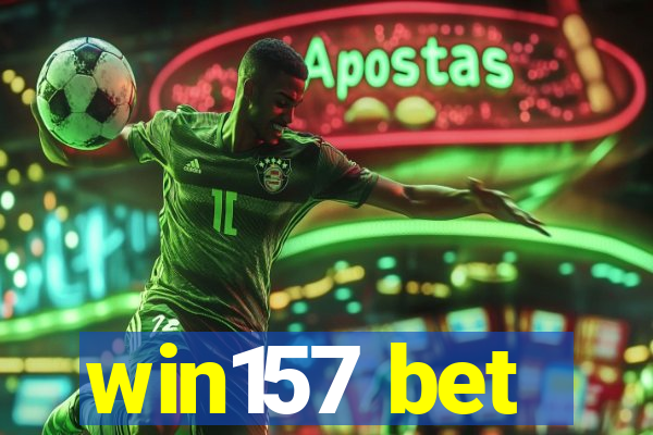 win157 bet